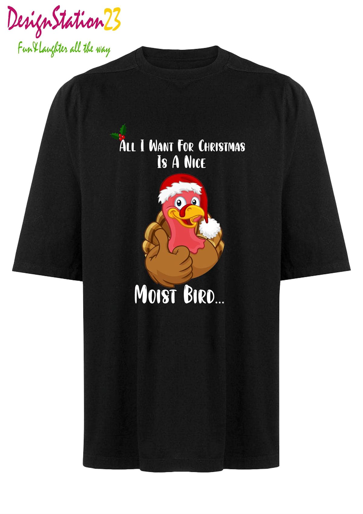 A Nice Moist Bird Funnoveltyrudechristmas Tshirt Christmas Party Season Jumpers Ugly Christmas T-shirt Size Up To 5xl