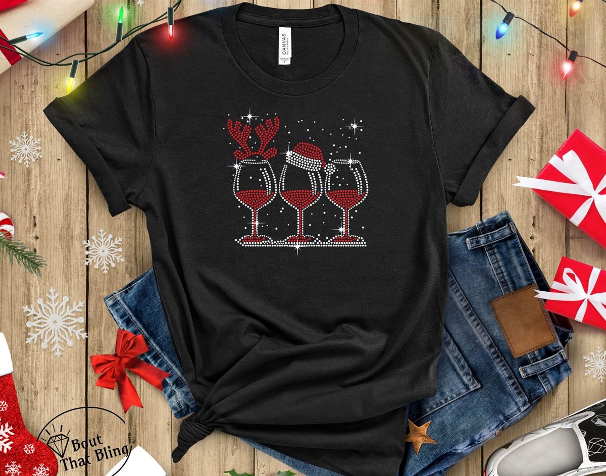 Christmas Holiday T- Shirt Rhinestone Wine Glass Shirt For Women Or Men Friendsgiving Fun Sassy Gift Plus Size Up To 5xl