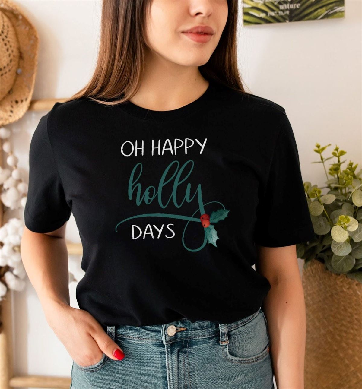 Christmas Oh Happy Holly Days Womens Shirt Christmas Holly Shirt Christmas Shirt Christmas Fun Christmas Lover Shirt Winter Shirt Plus Size Up To 5xl