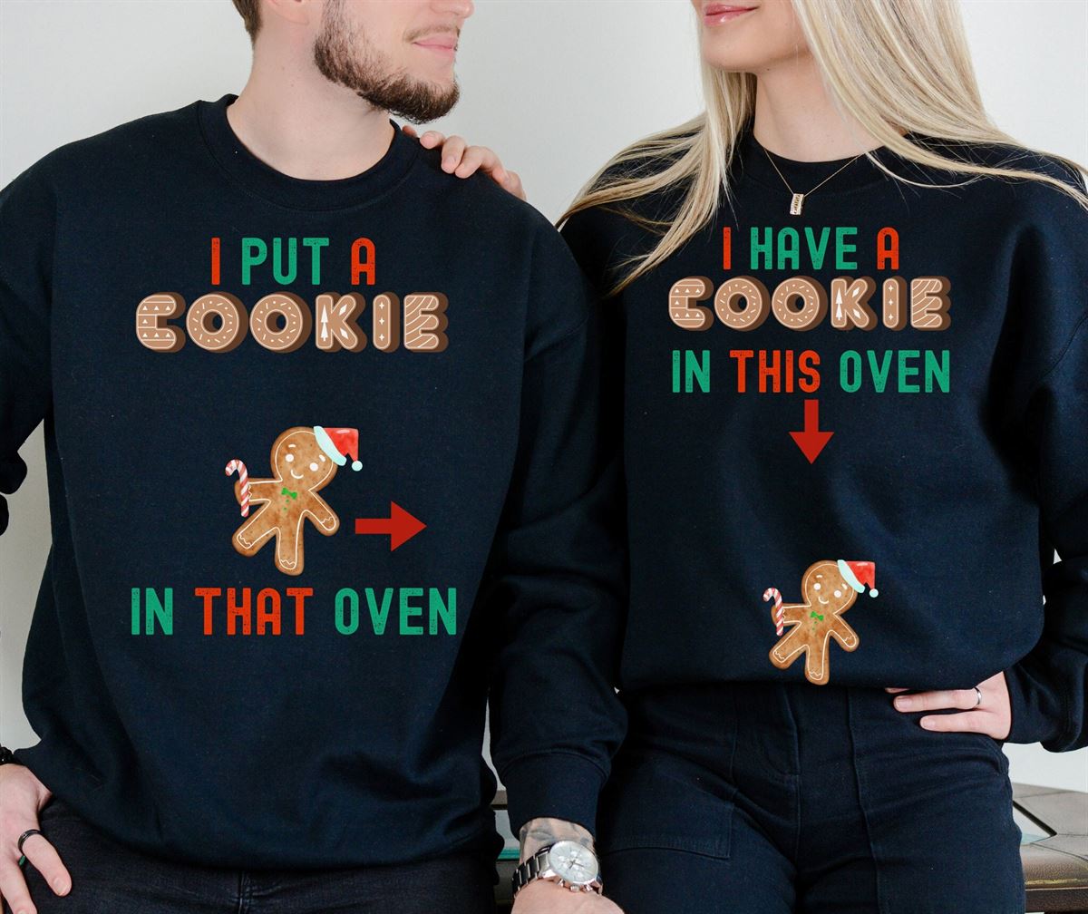 Christmas Pregnancy Announcement Sweatshirts I Have A Cookie In This Oven Maternity Sweater I Put A Cookie In That Oven Baby Reveal Shirt Plus Size Up To 5xl