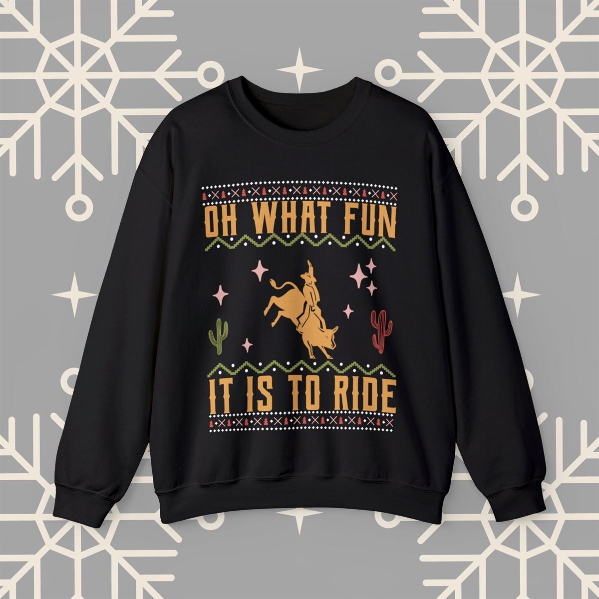 Cowboy Christmas Sweatshirt Oh What Fun It Is To Ride Funny Christmas Sweater Western Christmas Crewneck Rodeo Christmas Shirt Plus Size Up To 5xl