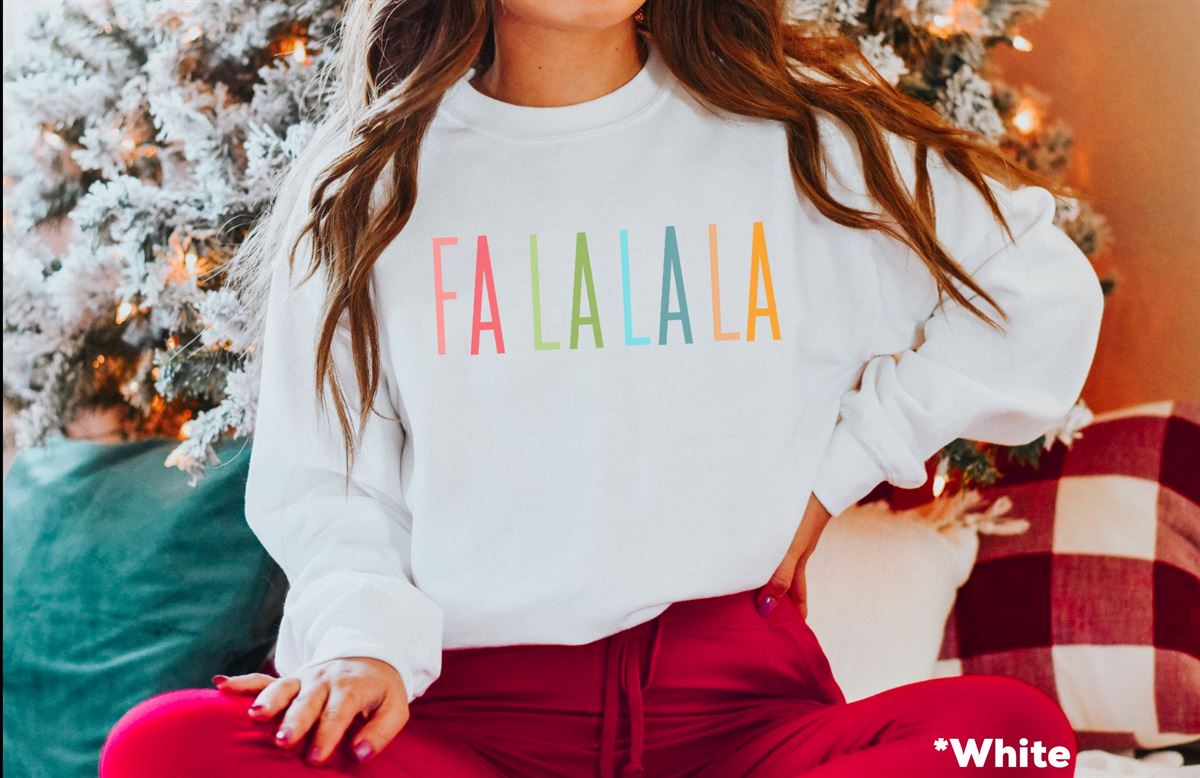 Fa La La La La – Christmas Sweatshirt Holiday Sweatshirt Fun Christmas Shirt Women’s Holiday Sweatshirt Men’s Holiday Sweatshirt Plus Size Up To 5xl