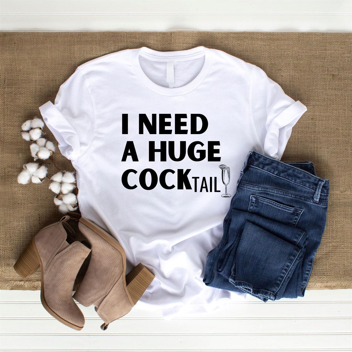 I Need A Huge Cocktail Fun Adult Humour Womens T-shirt Womens Tshirts Womens Fashion Rude Tshirts Girls Nights Full Size Up To 5xl