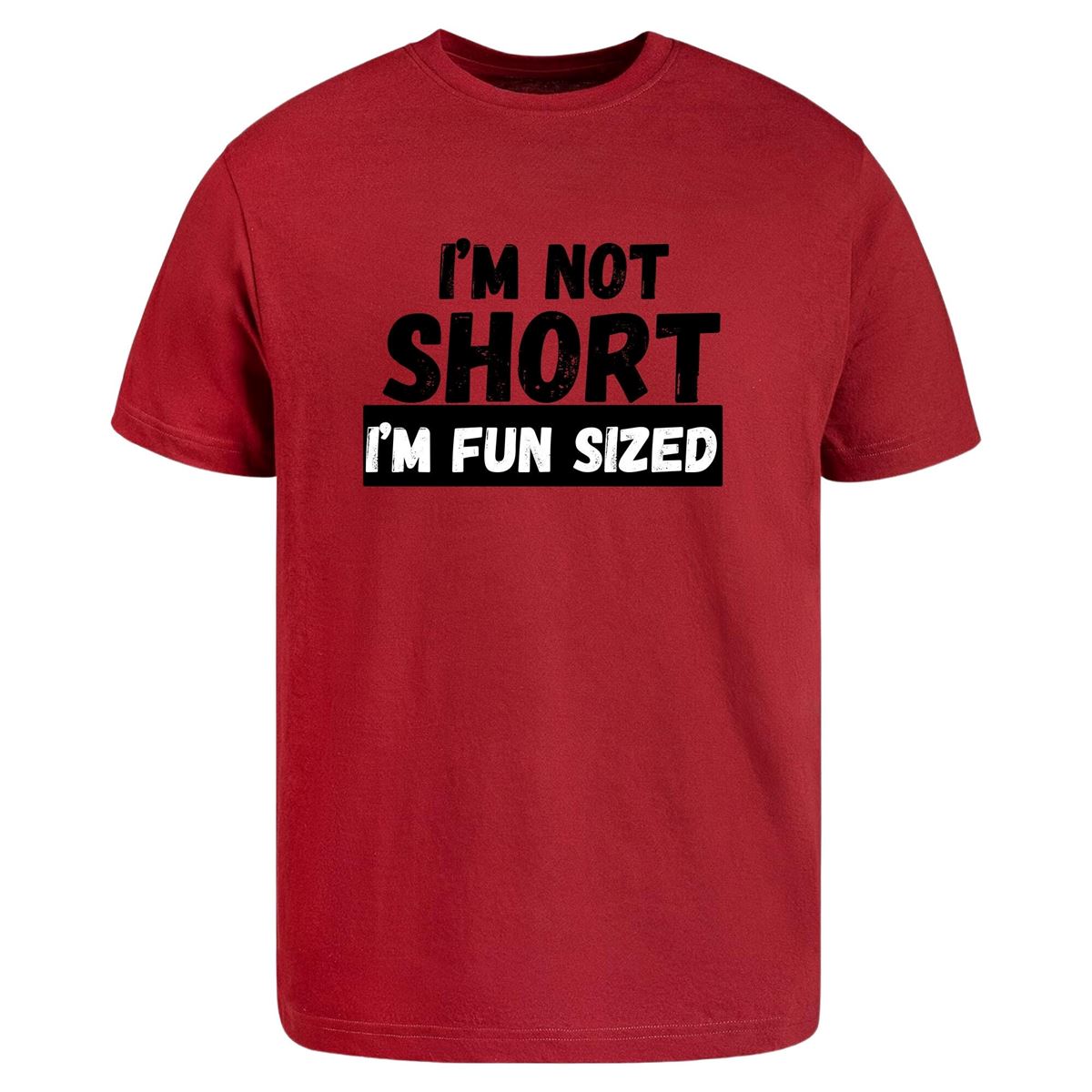 I’m Not Short I’m Fun Sized T-shirt Funny Joke Birthday Gift Men’s Women’s Unisex Size Up To 5xl