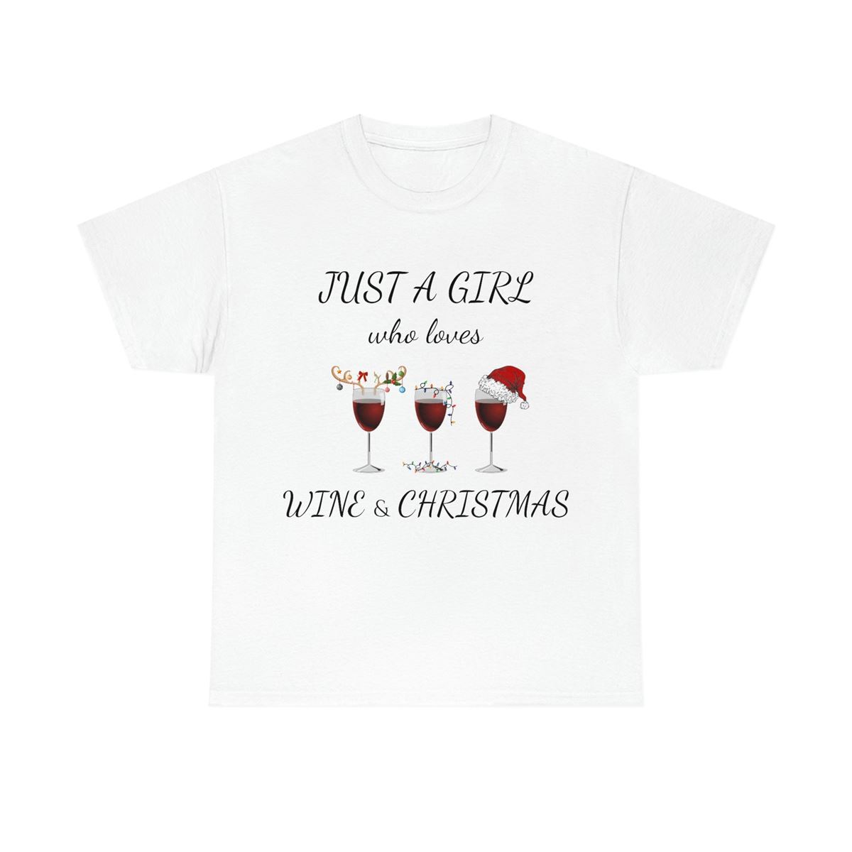 Just A Girl Who Loves Wine Christmas – Sizes S – 5xl – Fun Xmas Tshirt Size Up To 5xl