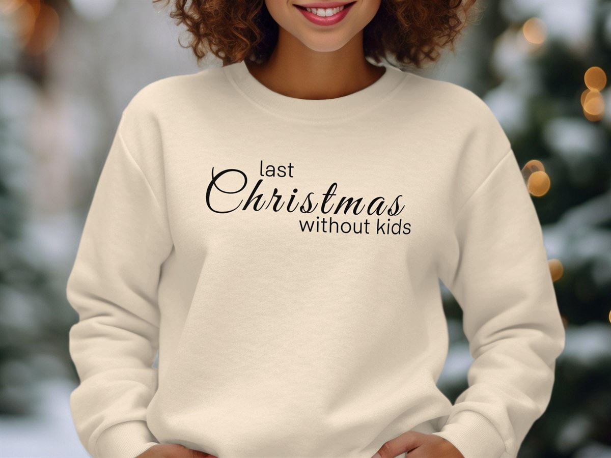 Last Christmas Without Kids T-shirt Pregnancy Announcement Fun Holiday Tee Cute Expecting Mommy Shirt Available As Sweatshirt Size Up To 5xl