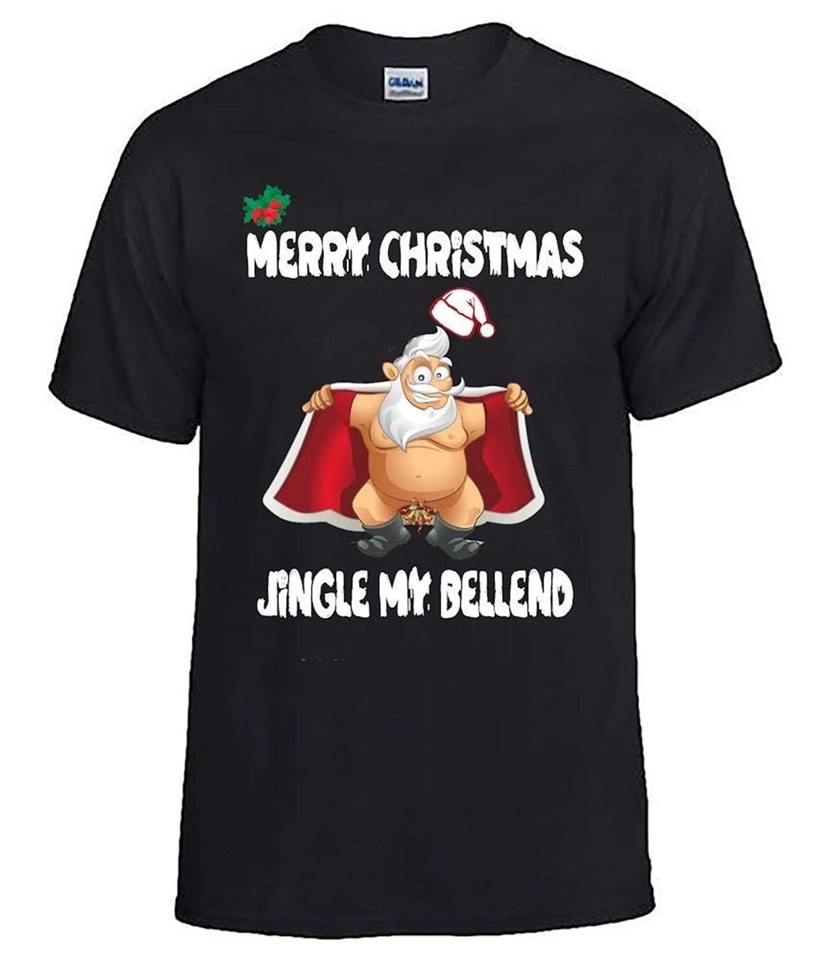 Merry Christmas Jingle My Bellend Funnoveltyrude Christmas Tshirt Christmas Party Season Jumpers Ugly Christmas T-shirt Size Up To 5xl