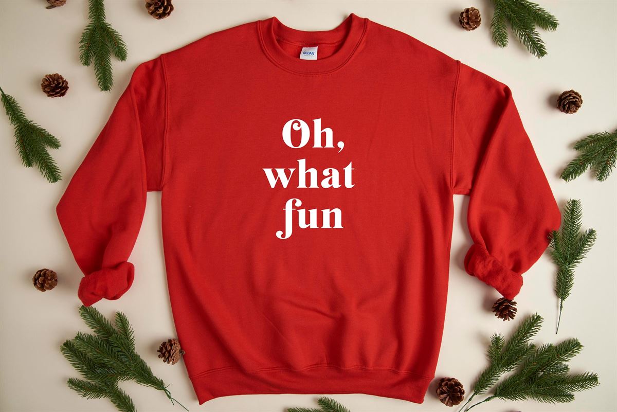 Oh What Fun – Christmas Sweatshirt Holiday Sweatshirt Fun Christmas Shirt Women’s Holiday Sweatshirt Men’s Holiday Sweatshirt Size Up To 5xl