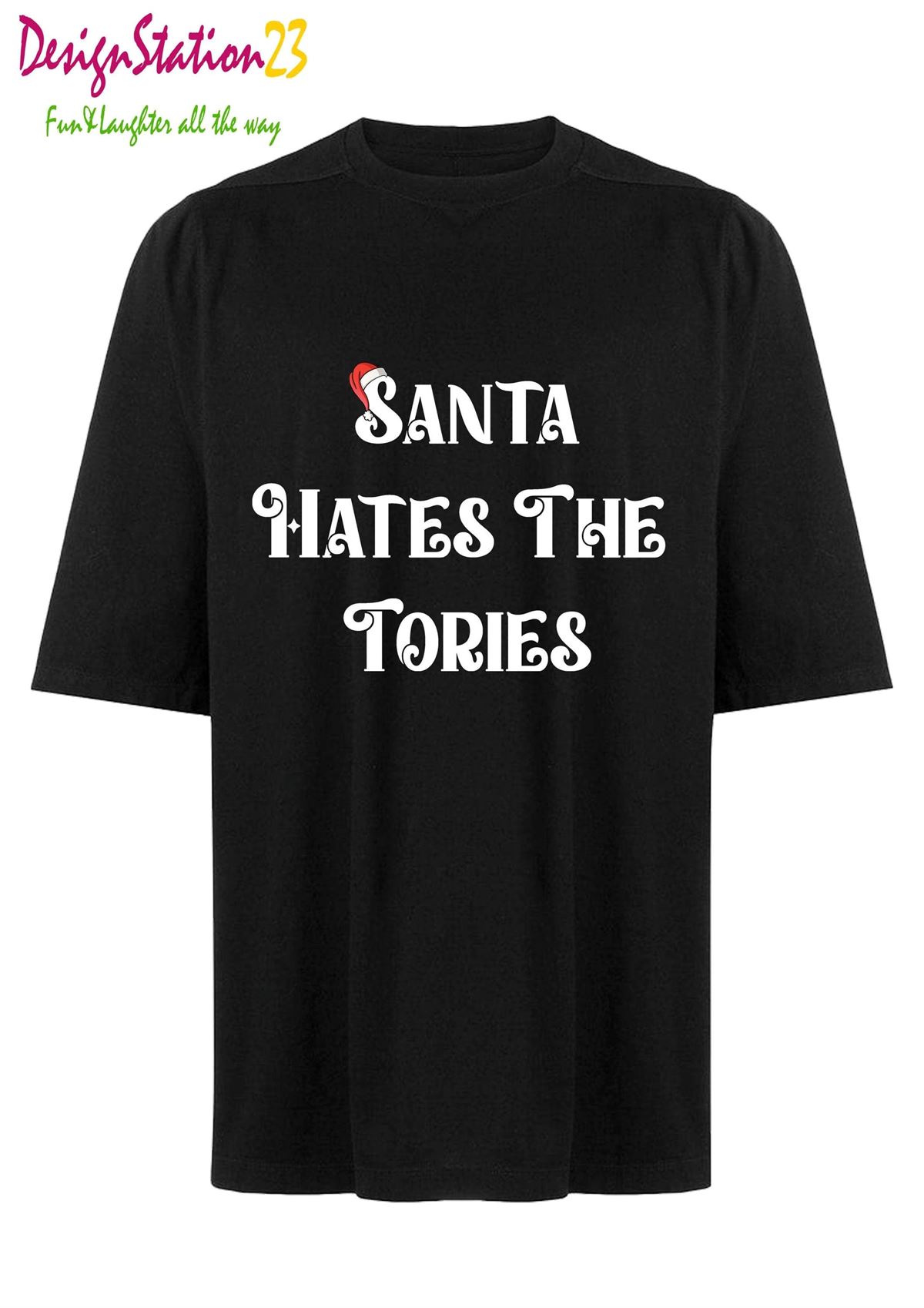 Santa Hates The Tories Funnoveltyrudechristmas Tshirt Christmas Party Season Jumpers Ugly Christmas T-shirt Full Size Up To 5xl